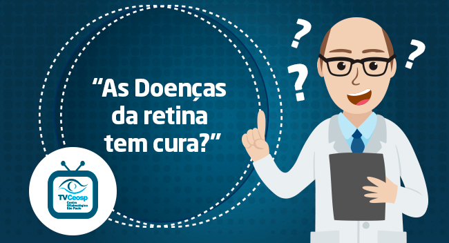 As doenças da retina tem cura?