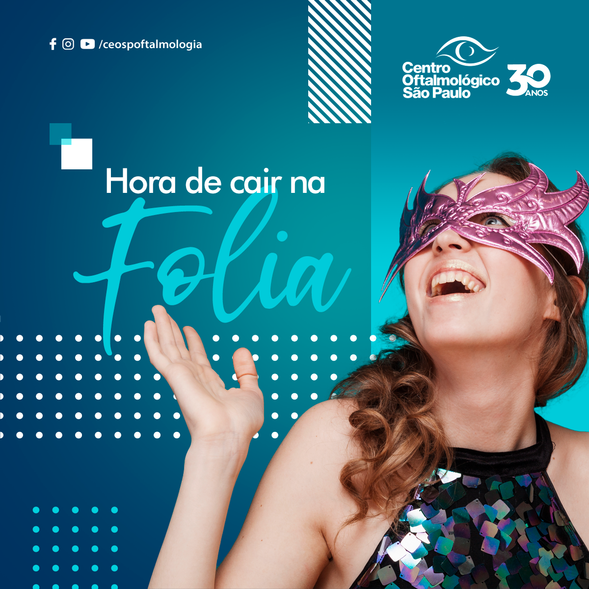 Hora de cair na folia e nos cuidados com a visão