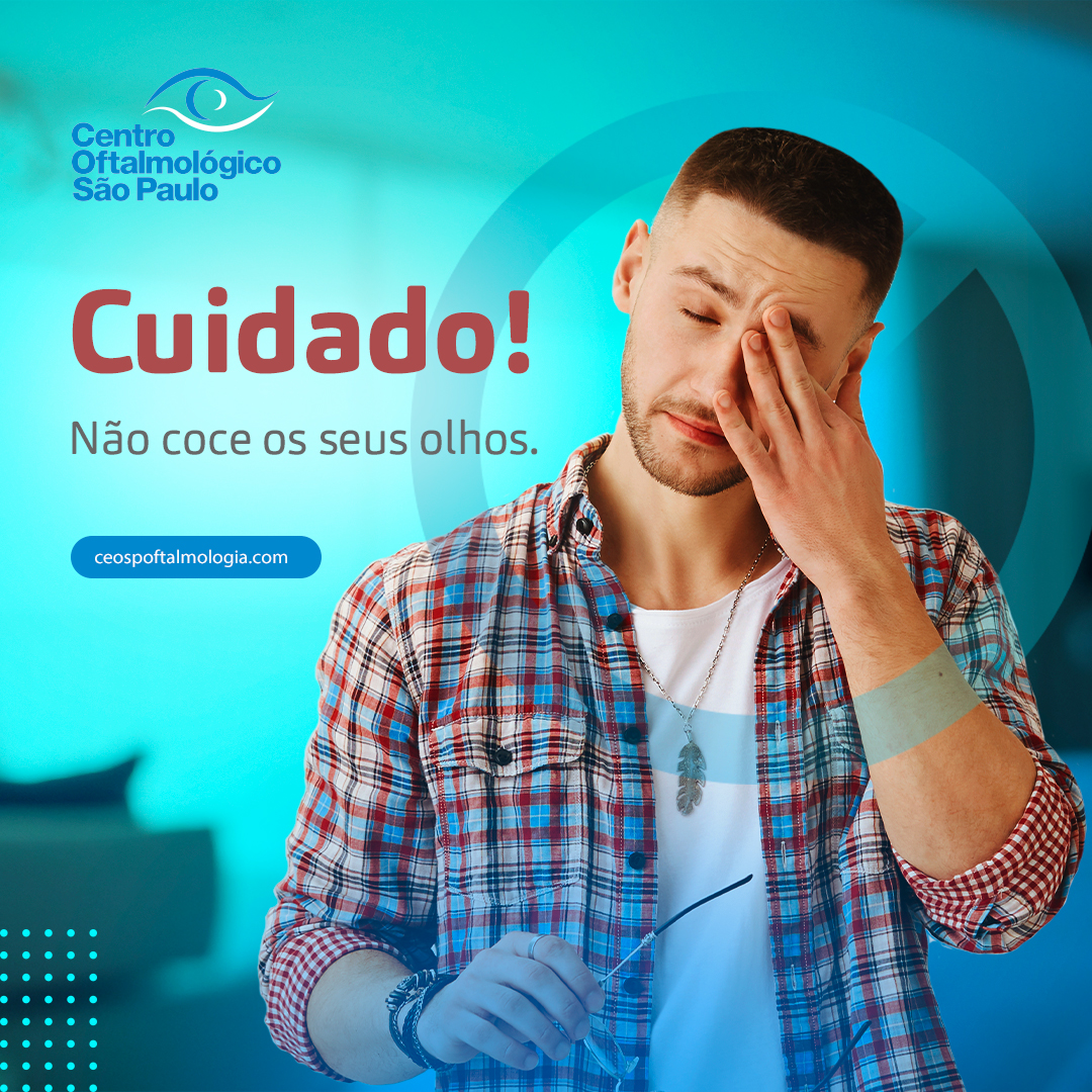 Cuidado! Não coce os seus olhos