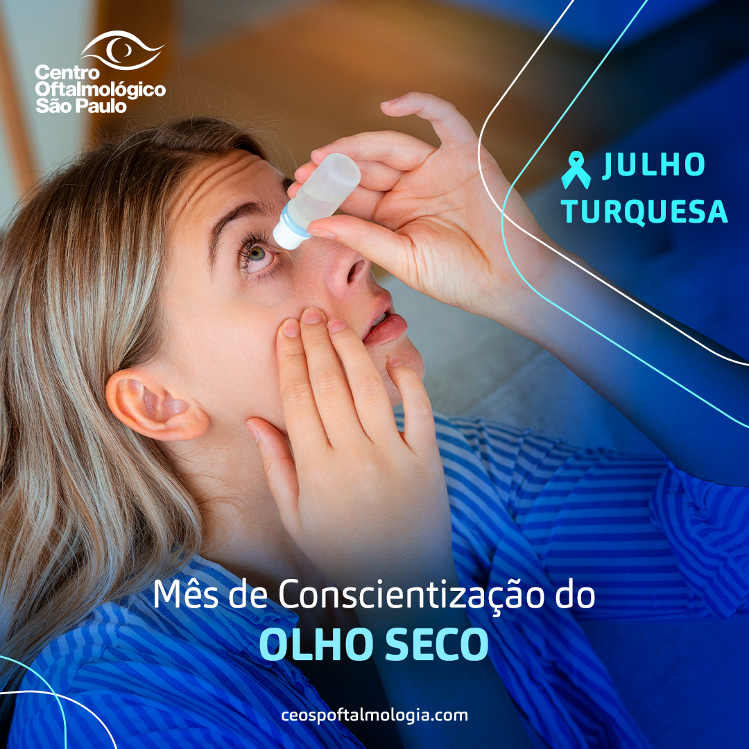 Julho Turquesa: Mês da Conscientização do Olho Seco