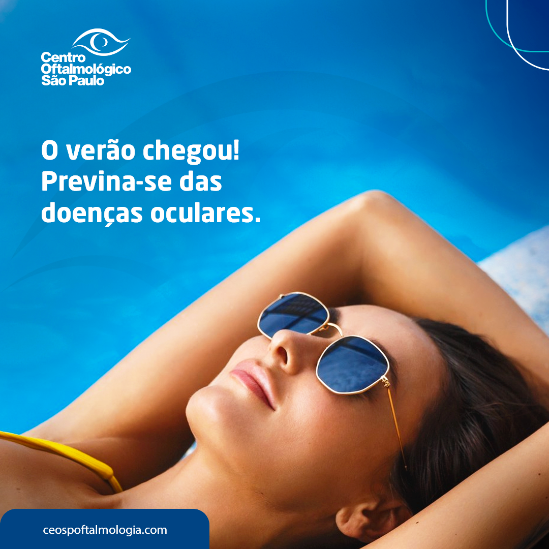 O verão chegou! Previna-se das doenças oculares